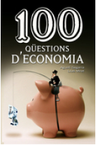 100 qüestions d'economia. Primer la vida que la borsa