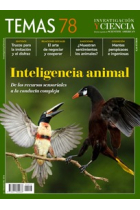 Temas IyC 78:Inteligencia animal:De los recursos sensoriales a la conducta compleja