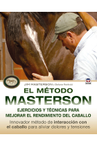 El método Masterson. Ejercicios y técnicas para mejorar el rendimiento del caballo