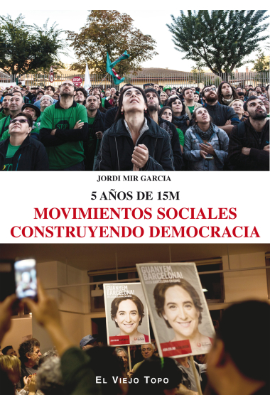 Movimientos sociales construyendo democracia: 5 años de 15M