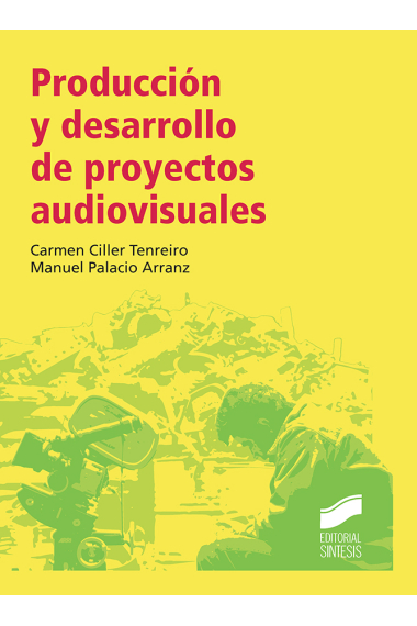 Producción y desarrollo de proyectos audiovisuales