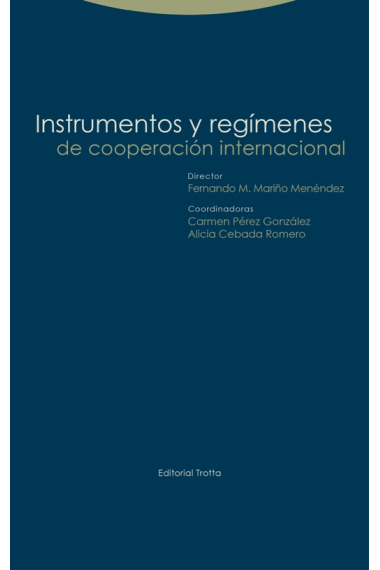 Instrumentos y regímenes de cooperación internacional