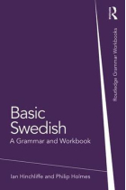 Basic Swedish: A Grammar and Workbook (Grammar Workbooks)