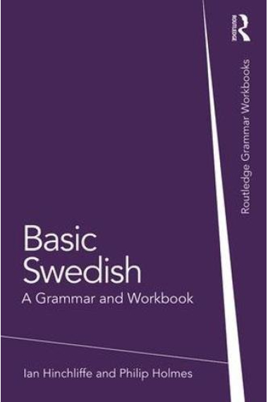 Basic Swedish: A Grammar and Workbook (Grammar Workbooks)