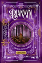 Arianwyn 2. La soledad de la bruja