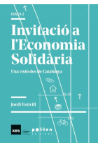 Invitació a l'Economia Solidaria. Una visió des de Catalunya