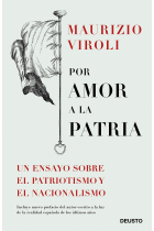 Por amor a la patria. Un ensayo sobre el patriotismo y el nacionalismo