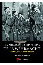 Las armas extranjeras de la Wehrmacht. Austria, 1938. El primer botín