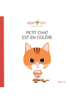 Petit Chat Est En Colère (Bébé Zen)