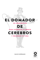 El domador de cerebros.40 propuestas para dominar tu mente