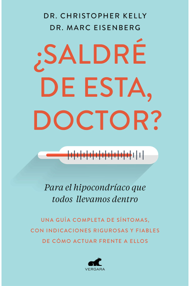 ¿Saldré de esta doctor? Para el hipocondríaco que todos llevaos dentro.