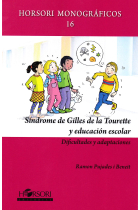 Síndrome de gilles de la tourette y educación escolar. Dificultades y adaptaciones