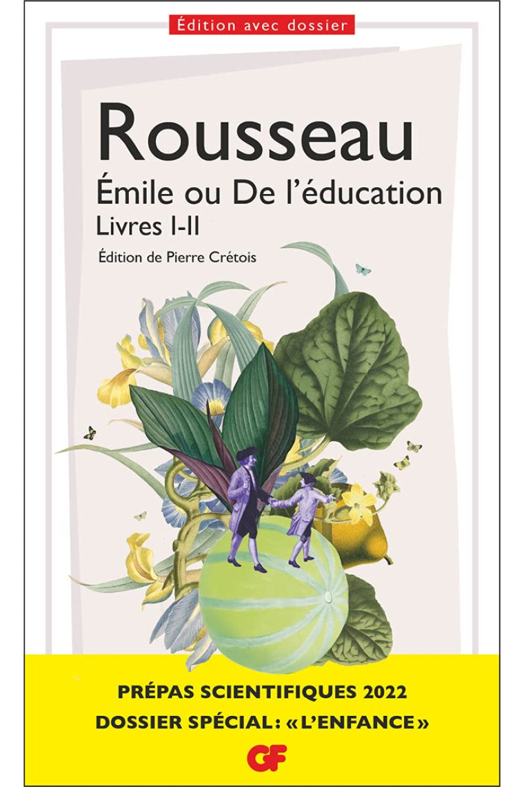 Emile ou De l'éducation: Livres I-II (GF)