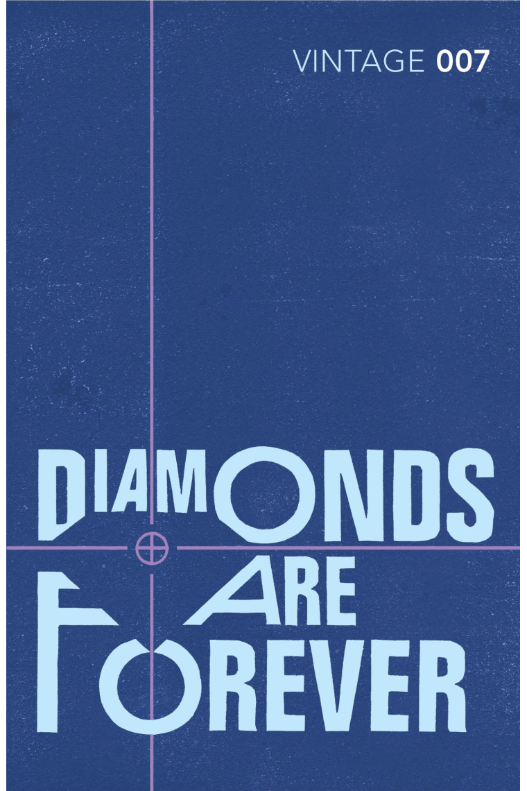 Diamonds Are Forever (Vintage Classics - James Bond 007, 4)