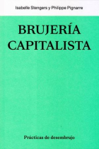 Brujería capitalista. Prácticas de desembrujo