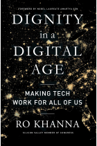 Dignity in a Digital Age: Making Tech Work for All of Us