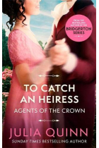 To Catch An Heiress (Agents for the Crown 1)