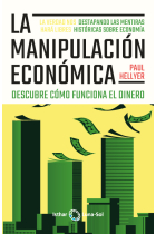 La manipulación Económica. Descubre cómo funciona el dinero