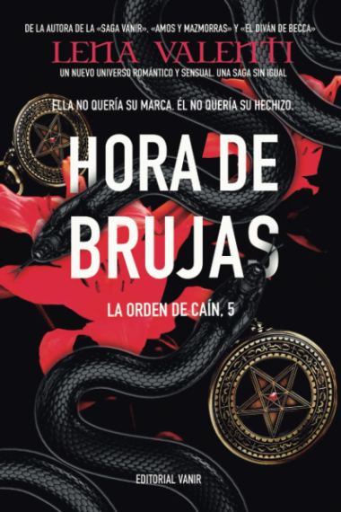 Hora de brujas: Ella no quería su marca. él no quería su hechizo. (Saga la orden de Caín 5)