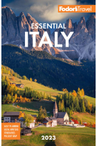 Fodor's Essential Italy: Rome, Florence, Venice & the Top Spots in Between (Full-color Travel Guide)