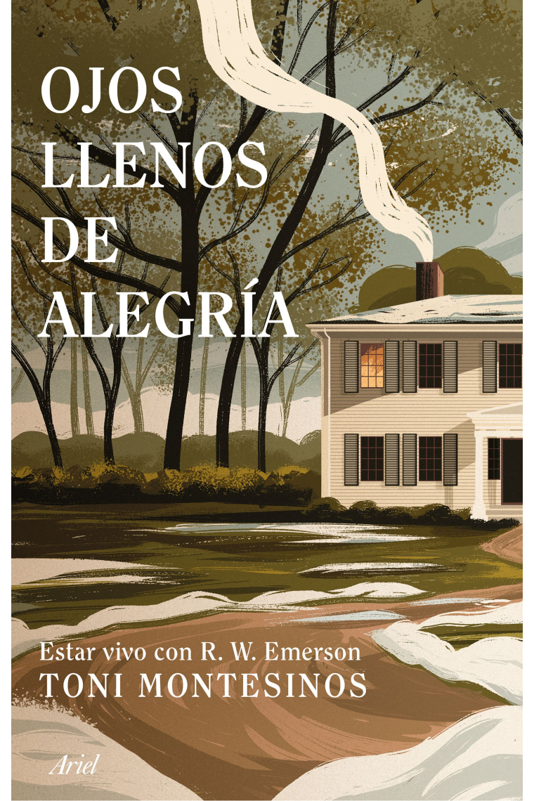 Ojos llenos de alegría: estar vivo con R. W. Emerson