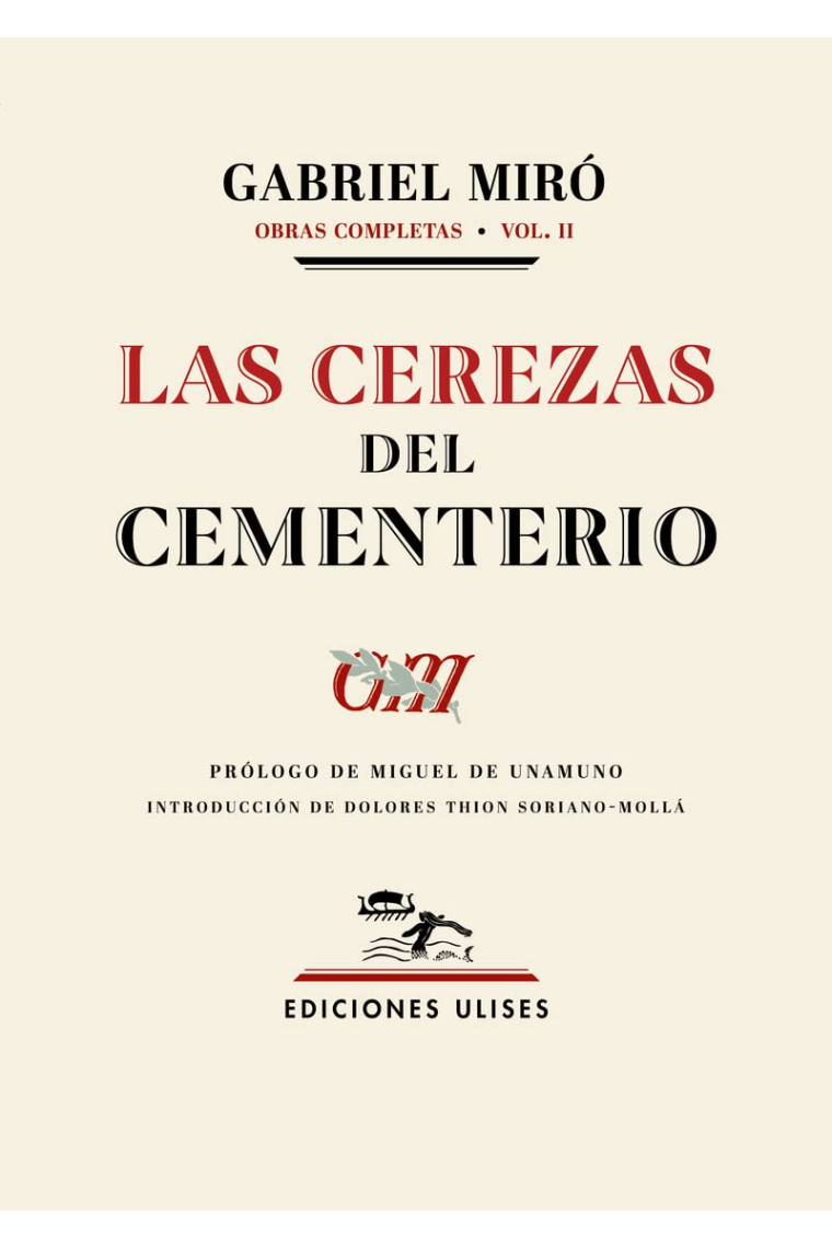 Las cerezas del cementerio. Obras completas. Vol. 2