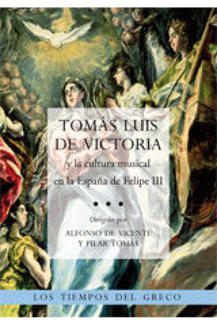 Tomás Luis de Victoria y la cultura musical en la españa de Felipe III