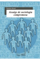 Assaigs de sociologia compromesa