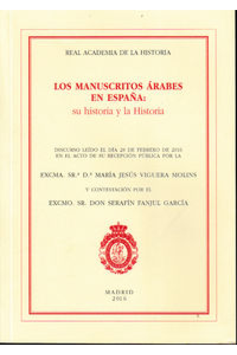 LOS MANUSCRITOS ARABES EN ESPAÑA: SU HISTORIA