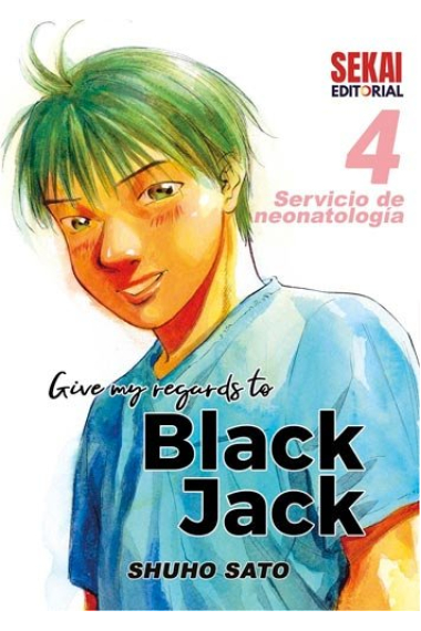 GIVE MY REGARDS TO BLACK JACK 4 SERVICIO DE NEONATOLOGIA