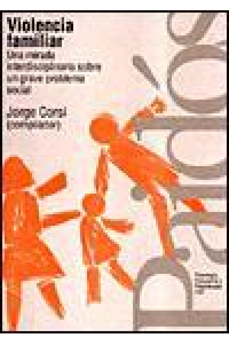 Violencia familiar. Una mirada interdisciplinaria sobre un grave problema social