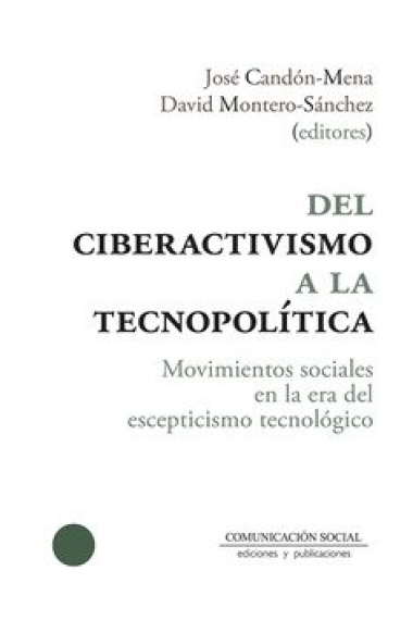 DEL CIBERACTIVISMO A LA TECNOPOLITICA