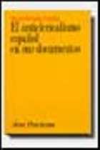 El anticlericalismo español en sus documentos