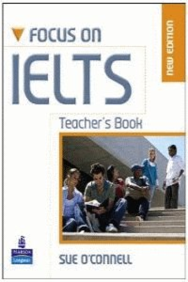 FOCUS ON IELTS TEACHER'S BOOK NEW EDITION