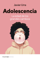 Adolescencia. La edad de los grandes cambios