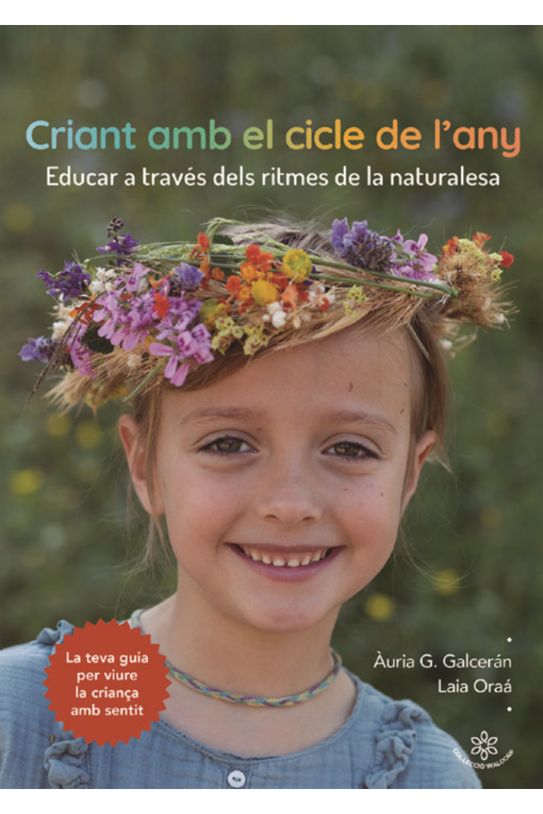 Criant amb el cicle de l’any. Educar a través dels ritmes de la natura