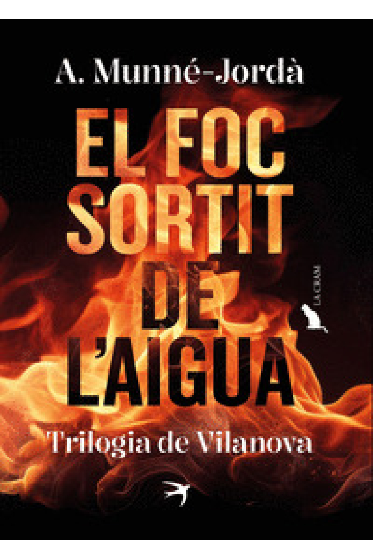 El foc sortit de laigua.Trilogia de Vilanova