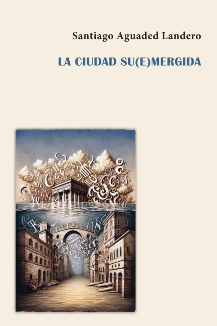 LA CIUDAD SU(E)MERGIDA