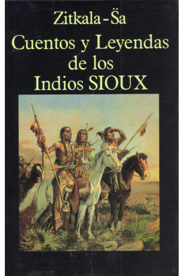 Cuentos y leyendas de los indios Sioux