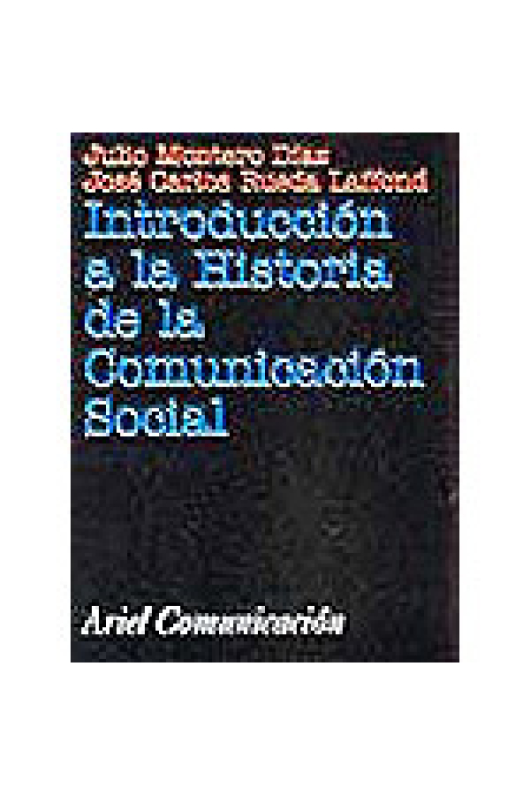 Introducción a la Historia de la Comunicación Social