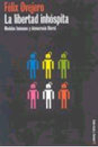 La Libertad inhóspita : modelos humanos y democracia liberal