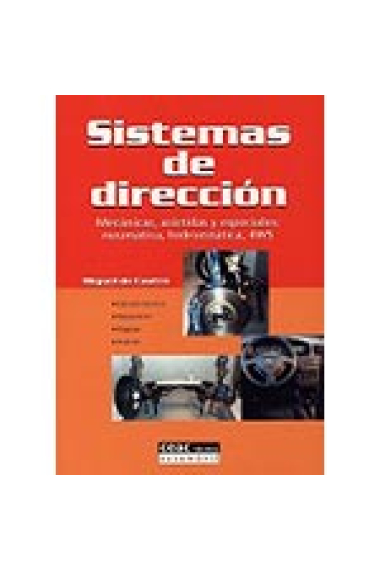 Sistemas de dirección. Mecánicas, asistidas y especiales: neumática, hidroestática, 4WS...