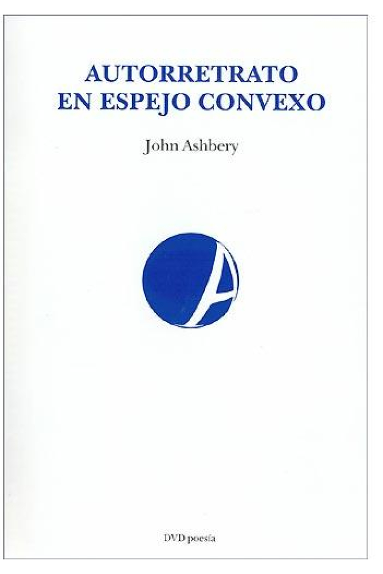 Autorretrato en espejo convexo (Edicion bilingue)