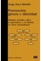 Procreación, género e identidad. Debates actuales sobre el parentesco y la familia en clave transcultural