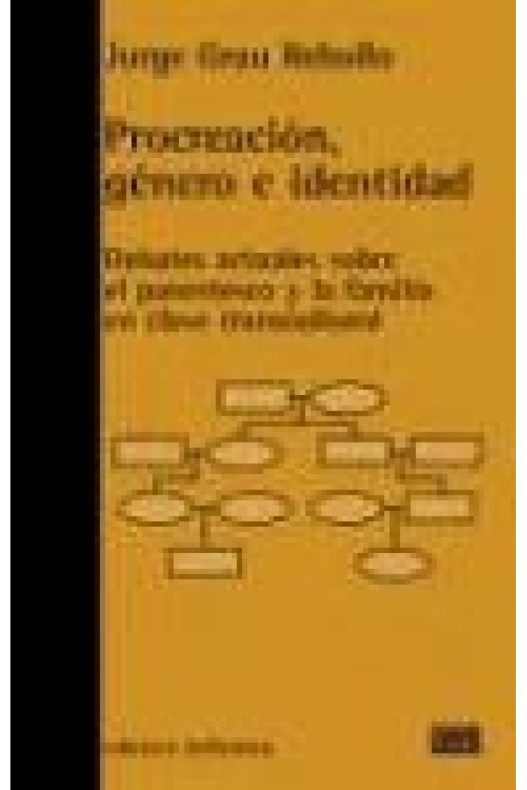 Procreación, género e identidad. Debates actuales sobre el parentesco y la familia en clave transcultural