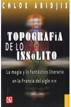 Topografía de lo insólito: la magia y lo fantástico literario en la Francia del siglo XIX