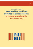 Investigación y gestión de proyectos en biblioteconomía: el caso de la catalogación automática  (DIC)