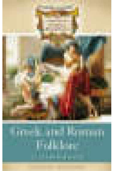 Greek and roman folklore: a handbook