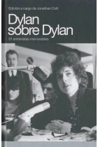 Dylan sobre Dylan. 31 entrevistas memorables