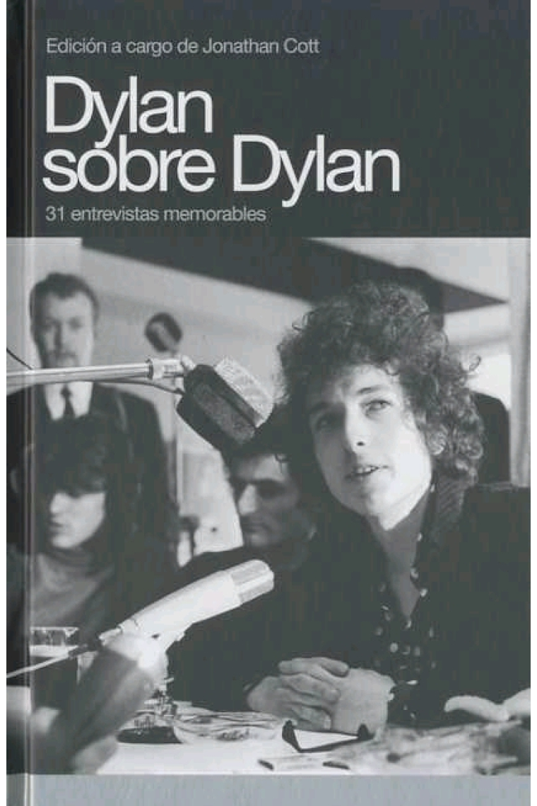 Dylan sobre Dylan. 31 entrevistas memorables